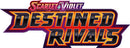 Scarlet & Violet Destined Rivals Prerelease (May 18th)