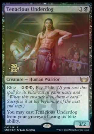 Tenacious Underdog [Streets of New Capenna Prerelease Promos]