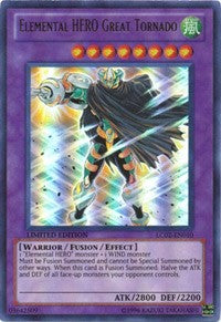 Elemental HERO Great Tornado [LC02-EN010] Ultra Rare