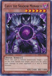 Caius the Shadow Monarch [BP01-EN018] Rare