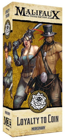 Malifaux: Outcasts - Loyalty to Coin