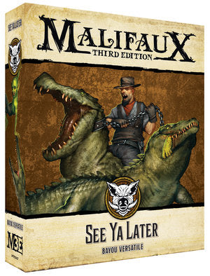 Malifaux: Bayou - See Ya Later